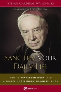 Sanctify Your Daily Life