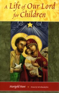 A Life of Our Lord for Children
