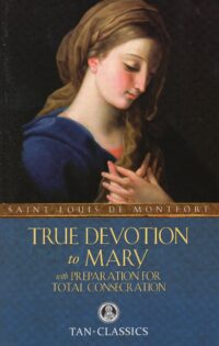 True Devotion to Mary