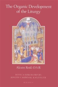 The Organic Development of the Liturgy