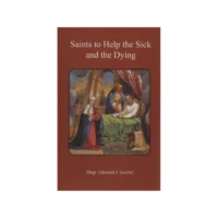 Saints to Help the Sick & Dying