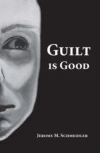 Guilt is Good