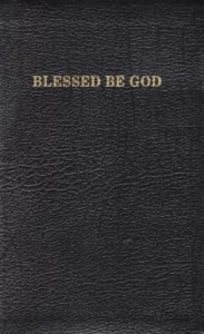 Blessed Be God