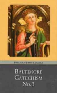 Baltimore Catechism No. 3