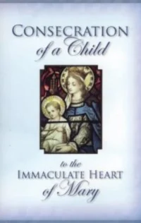Consecration of a Child to Virgin Mary