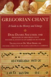 Gregorian Chant: A Guide to the History
