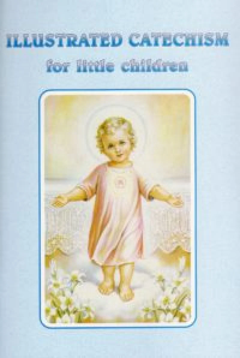Illustrated Catechism for Little Childre