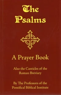 The Psalms - A Prayer Book