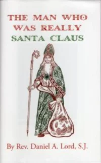 The Man Who Was Really Santa Claus