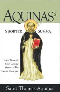 Aquinas's Shorter Summa
