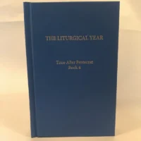 The Liturgical Year Vol 13
