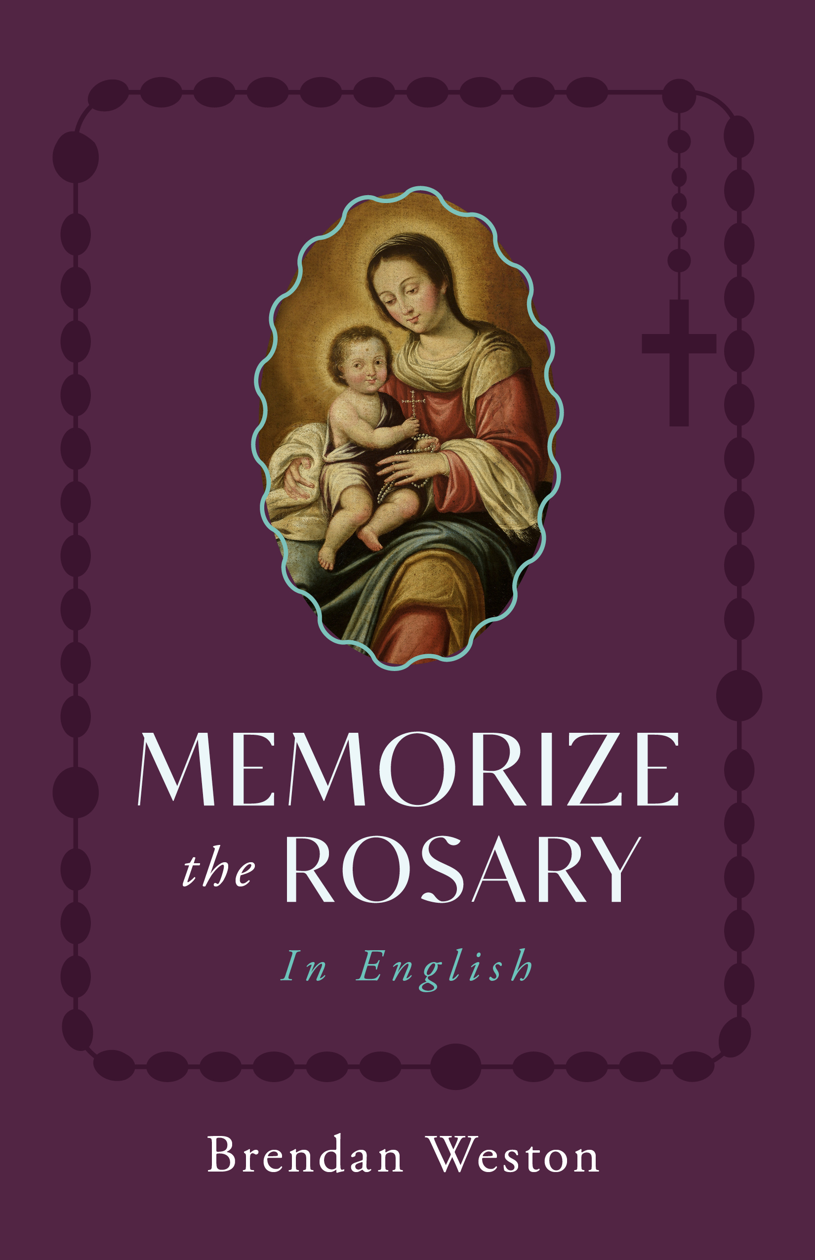 Memorize the Rosary in English