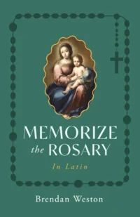 Memorize the Rosary in Latin