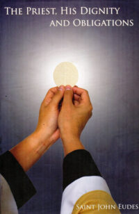 The Priest:His Dignity & Obligations